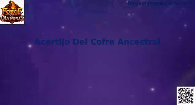 Acertijo Del Cofre Ancestral Forge of Olympus