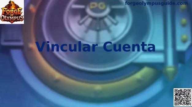 Vincular Cuenta Forge of Olympus