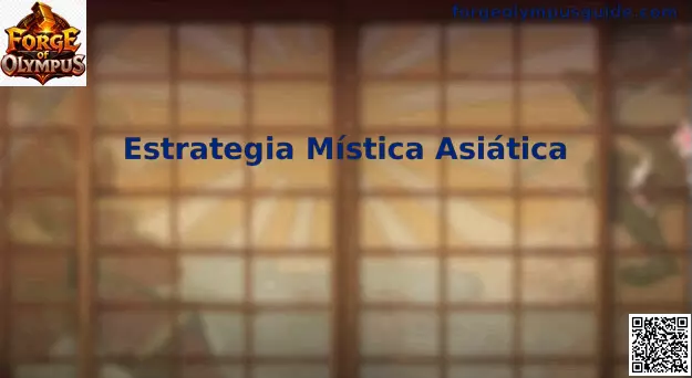 Estrategia Mística Asiática en Forge of Olympus