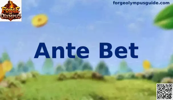 Interfaz de configuración Ante Bet en Forge of Olympus