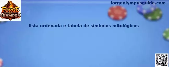 Lista ordenada e tabela de símbolos mitológicos