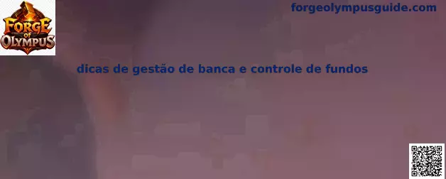 Gestión de banca y control de fondos en Forge of Olympus