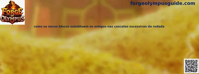 Cascadas sucesivas de bloques en Forge of Olympus