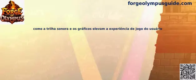 Experiencia audiovisual de Forge of Olympus