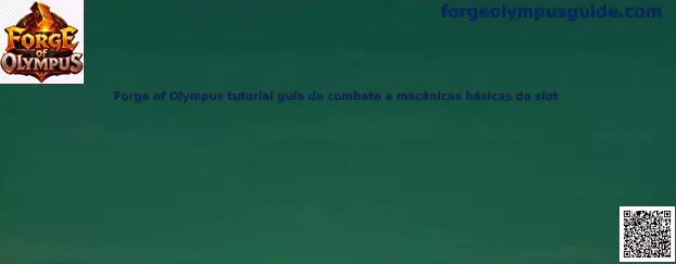 Forge of Olympus tutorial guia de combate y mecánicas básicas del slot
