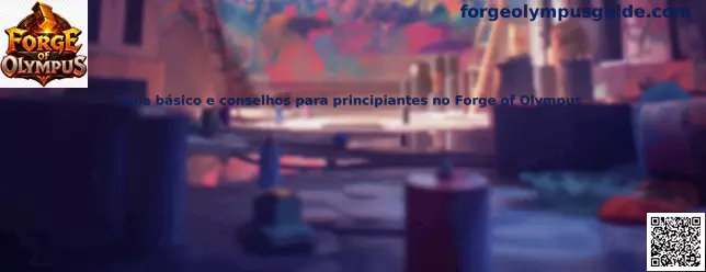 Guía básica para principiantes de Forge of Olympus