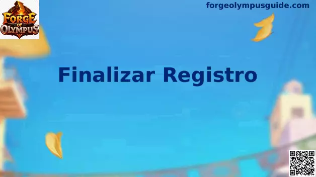 Guía de Finalizar Registro en Forge of Olympus para jugadores de México