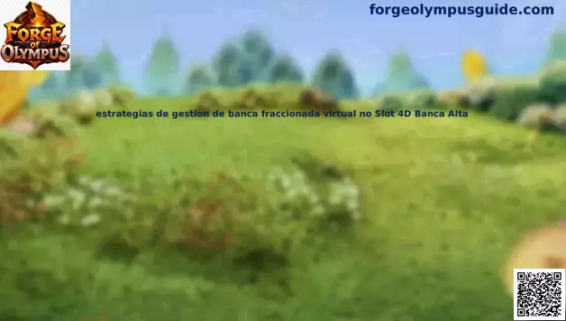 Gestión de banca fraccionada virtual Slot 4D Banca Alta